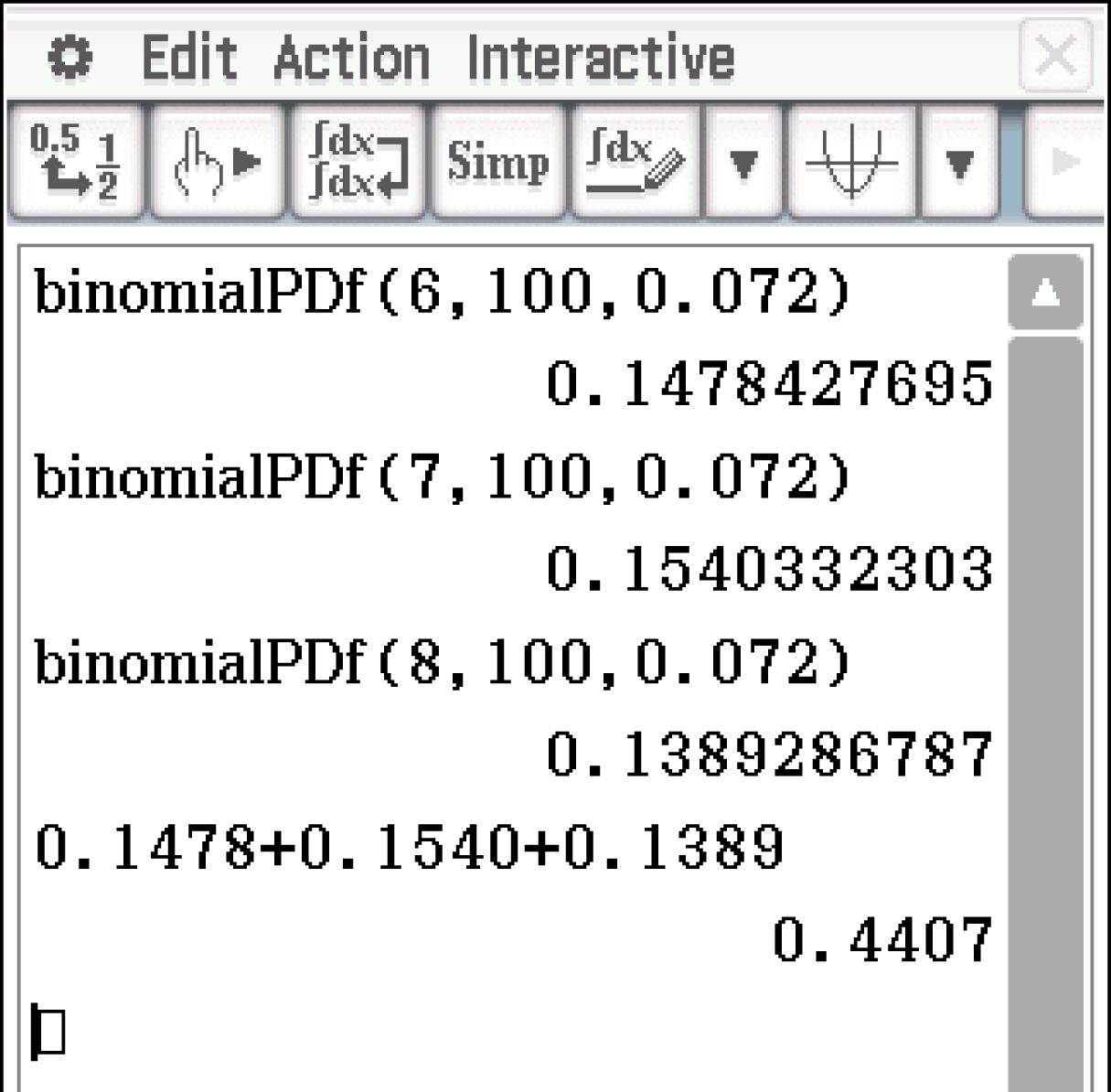 Berechnung von binomialen Wahrscheinlichkeiten mit verschiedenen Parametern in einer Software.