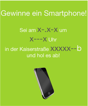 Werbung für ein Smartphone-Gewinnspiel mit Datum und Ort.