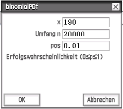 Dialogfenster für die Berechnung der Binomialverteilung mit Eingabefeldern für x, Umfang n und pos.